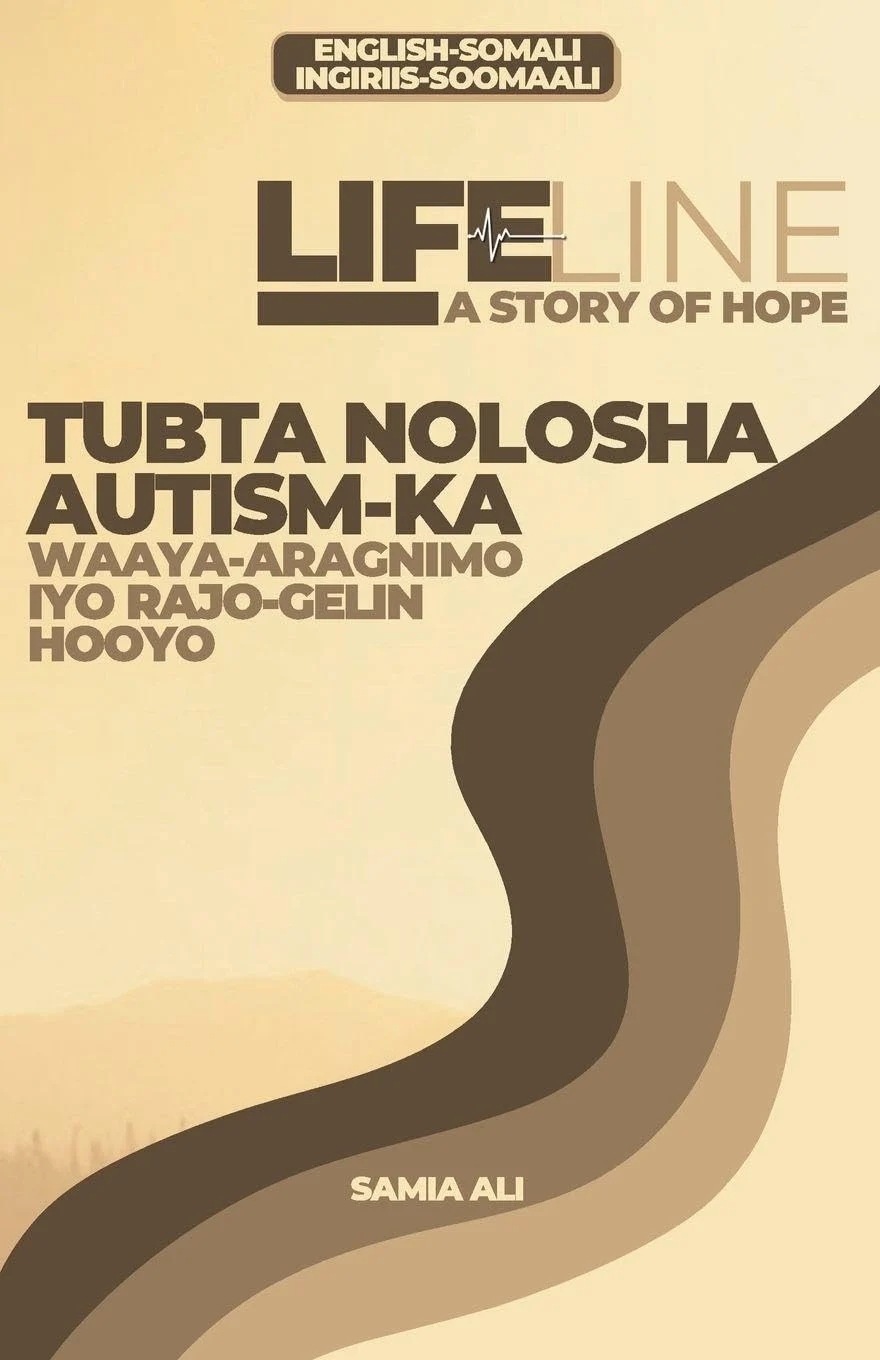 Lifeline: A Story of Hope / Tubta Nolosha Autism-ka: Waaya-Aragnimo iyo Rajo-Gelin Hooyo