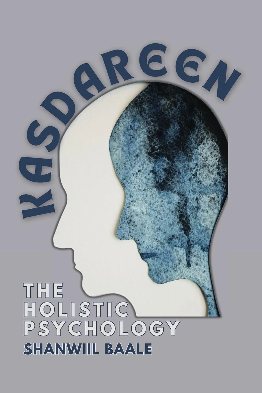 Kasdareen. The Holistic Psychology (Somali Edition)