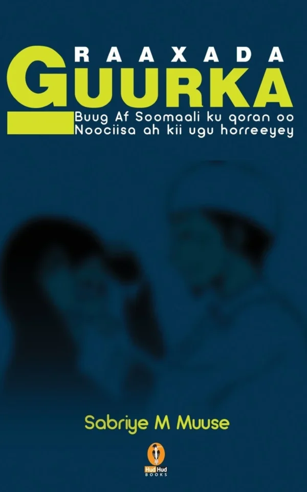 Raaxada Guurka (Somali Edition)