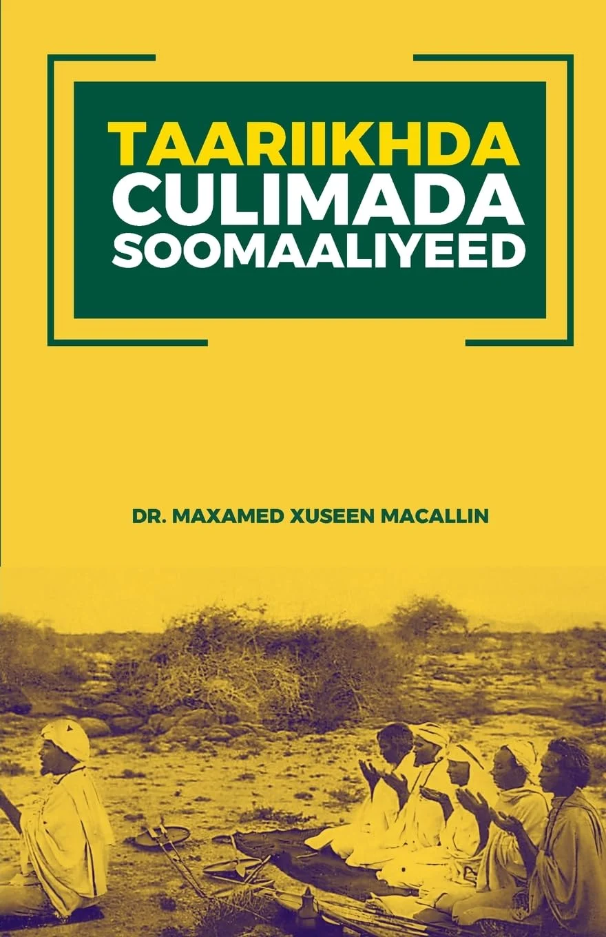 Taariikhda Culimada Soomaaliyeed (Somali Edition)