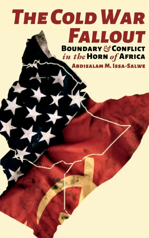 The Cold War Fallout: Boundary and Conflict in the Horn of Africa