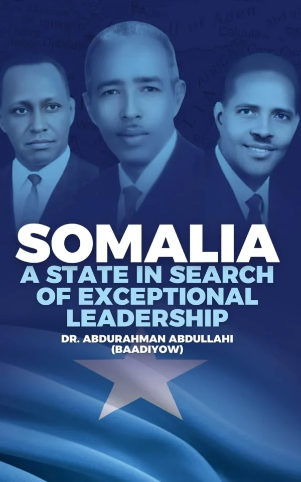 Somalia: A State in Search of Exceptional Leadership