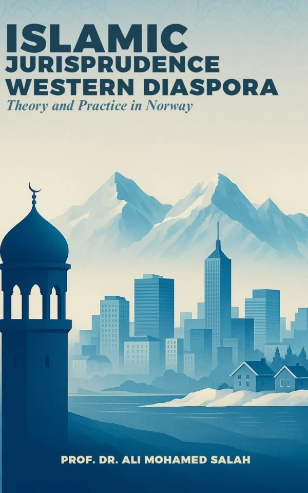 Islamic Jurisprudence in the Western Diaspora: Theory and Practice in Norway