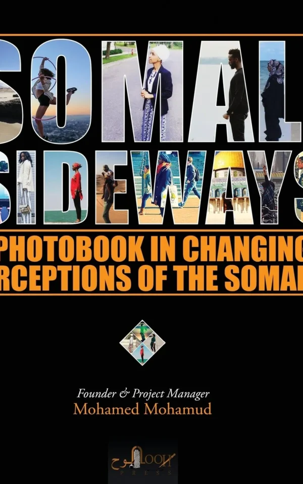 Somali Sideways:: Photobook in Changing Perceptions of the Somalis
