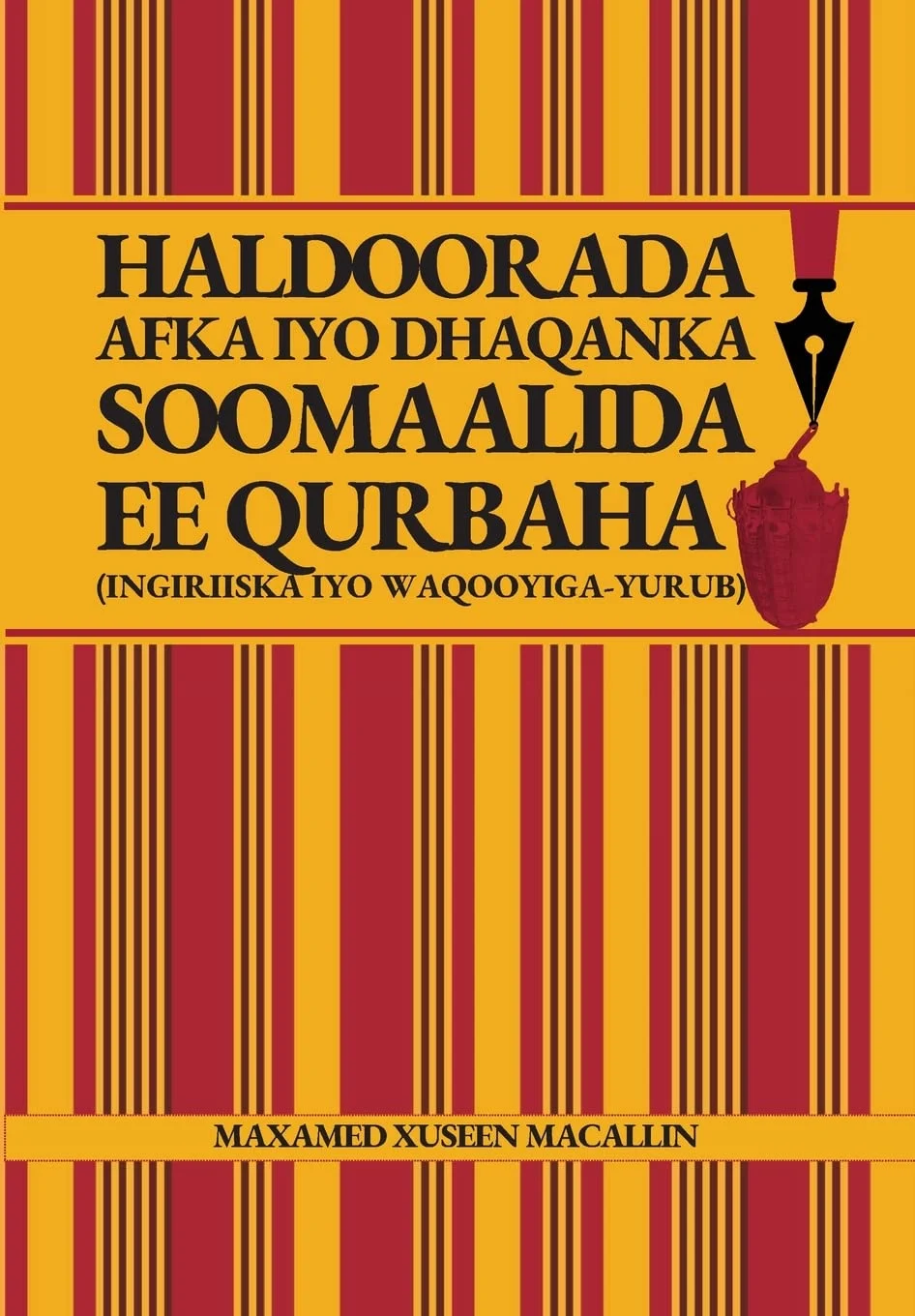 Haldoorada Afka iyo Dhaqanka Soomaalida ee Qurbaha (Ingiriiska iyo Waqooyiga-Yurub) (Somali Edition)