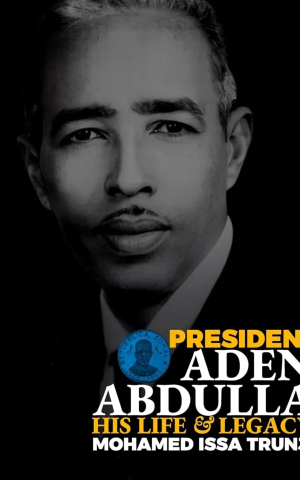 President Aden Abdulla: His Life and Legacy